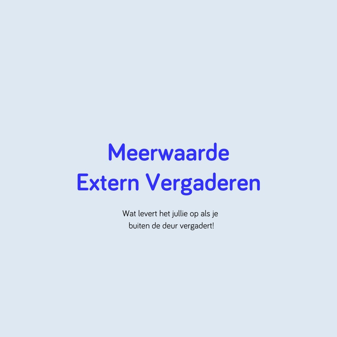Meerwaarde van Extern Vergaderen